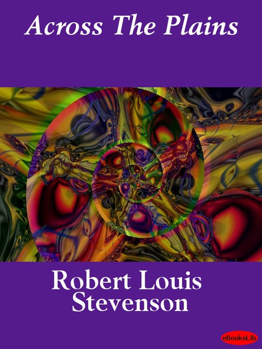 Title details for Across The Plains by Robert Louis Stevenson - Available